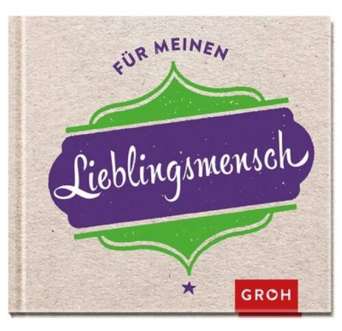 Geschenkbuch: Für meinen Lieblingsmensch