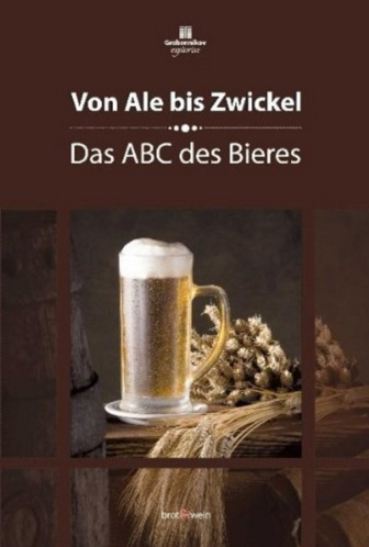 Von Ale bis Zwickel: Das ABC des Bieres