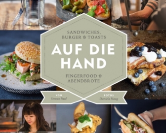 Auf die Hand – Sandwiches, Burger & Toasts, Fingerfood & Abendbrote Rezepte